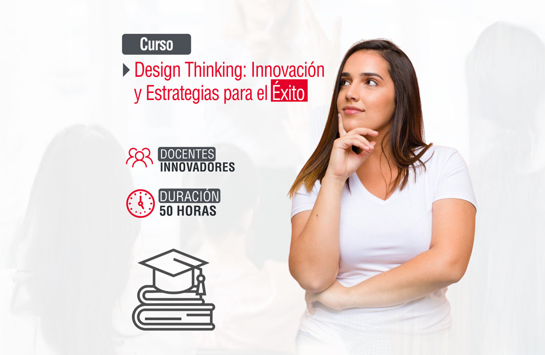 DESIGN THINKING: INNOVACIÓN Y ESTRATEGIAS PARA EL ÉXITO