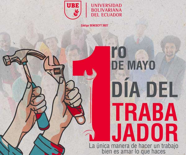 UBE conmemora el Día del Trabajador.