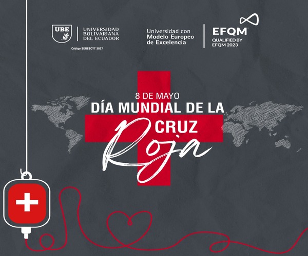 La Universidad Bolivariana del Ecuador (UBE) se une a la conmemoración del Día Mundial de la Cruz Roja y de la Media Luna Roja