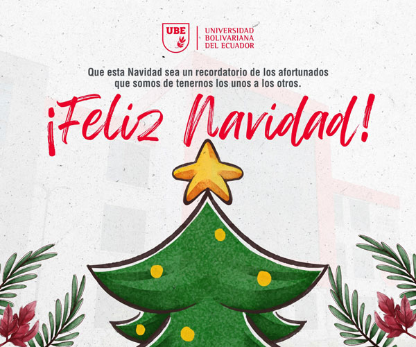 ¡La Universidad Bolivariana del Ecuador (UBE) celebra la Navidad!