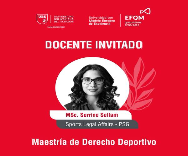 Agradecemos la participación de Serrine Sellam en nuestra maestría de derecho deportivo
